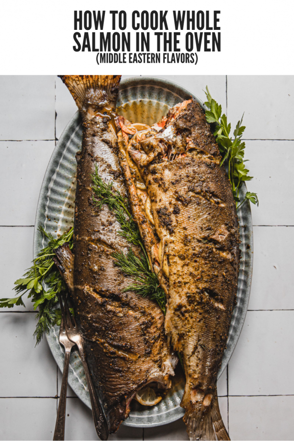 How to Cook Whole Salmon in the Oven (Middle Eastern Flavors) Cosette