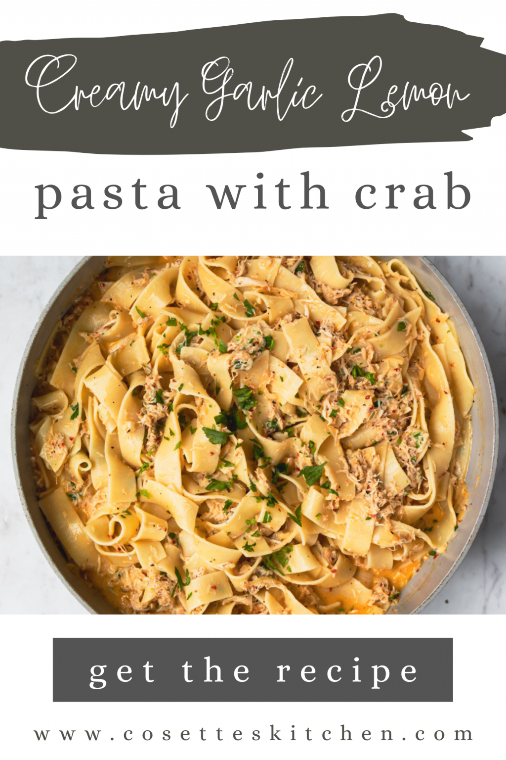 20 Minute Creamy Garlic Lemon Pasta with Crab - Cosette's Kitchen